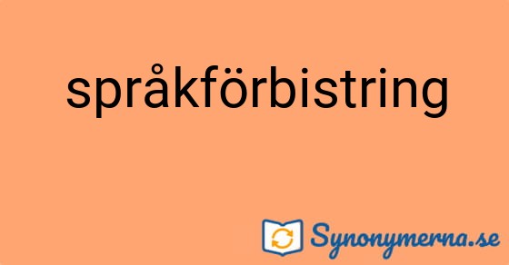 Bild som illustrerar ordet språkförbistring och dess synonymer.