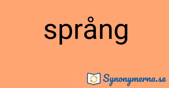 Bild som illustrerar ordet språng och dess synonymer.