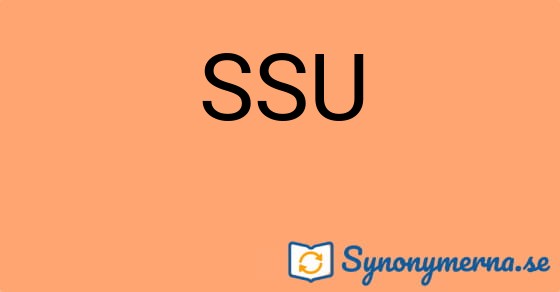 Bild som illustrerar ordet SSU och dess synonymer.