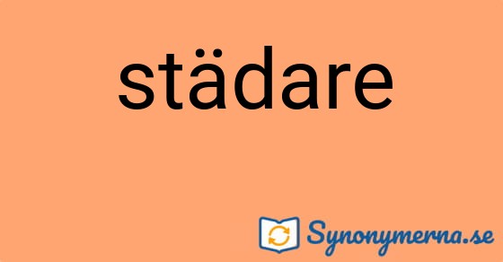 Bild som illustrerar ordet städare och dess synonymer.