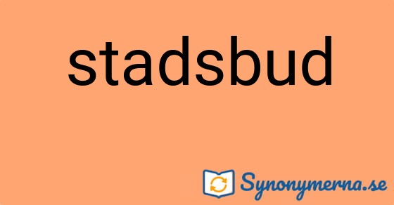 Bild som illustrerar ordet stadsbud och dess synonymer.