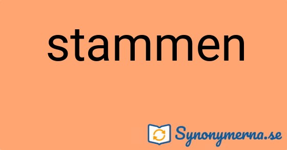 Bild som illustrerar ordet stammen och dess synonymer.