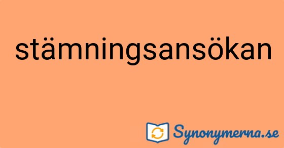 Bild som illustrerar ordet stämningsansökan och dess synonymer.