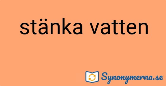 Bild som illustrerar uttrycket stänka vatten och dess synonymer.