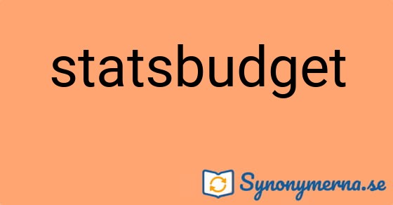 Bild som illustrerar ordet statsbudget och dess synonymer.