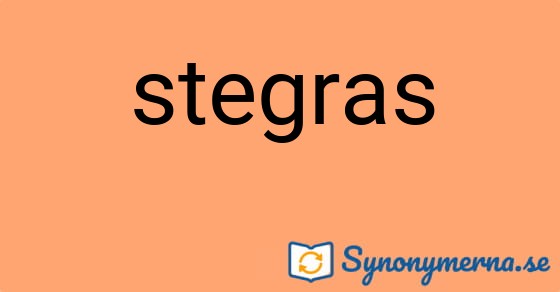 Bild som illustrerar ordet stegras och dess synonymer.