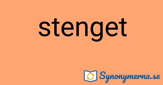 Bild som illustrerar ordet stenget och dess synonymer.