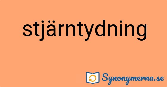 Bild som illustrerar ordet stjärntydning och dess synonymer.
