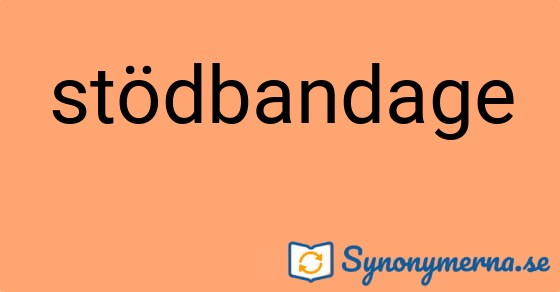 Bild som illustrerar ordet stödbandage och dess synonymer.