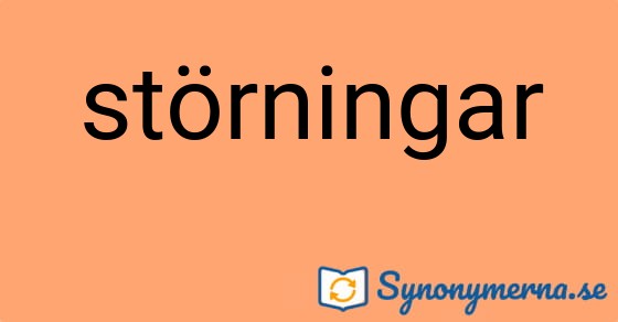 Bild som illustrerar ordet störningar och dess synonymer.