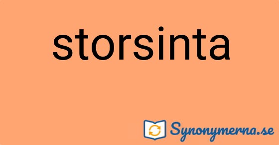 Bild som illustrerar ordet storsinta och dess synonymer.