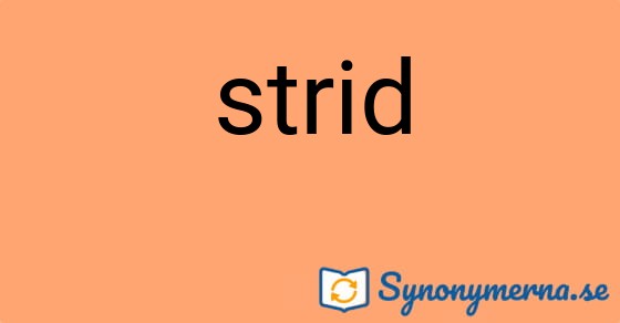 Bild som illustrerar ordet strid och dess synonymer.
