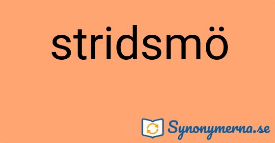 Bild som illustrerar ordet stridsmö och dess synonymer.