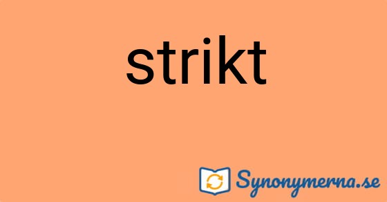 Bild som illustrerar ordet strikt och dess synonymer.