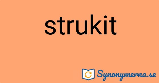 Bild som illustrerar ordet strukit och dess synonymer.