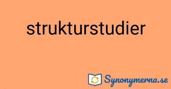 Bild som illustrerar ordet strukturstudier och dess synonymer.