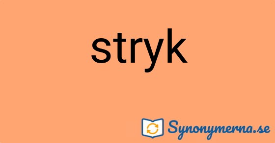 Bild som illustrerar ordet stryk och dess synonymer.