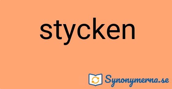 Bild som illustrerar ordet stycken och dess synonymer.