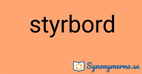 Bild som illustrerar ordet styrbord och dess synonymer.