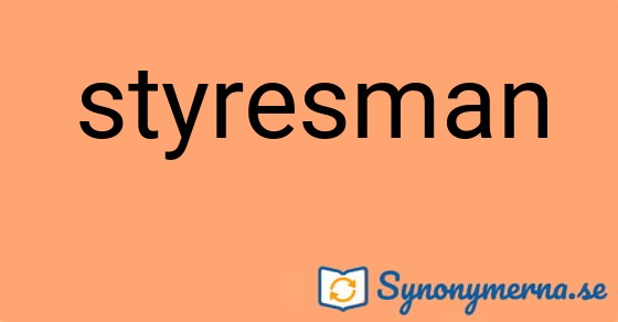 Bild som illustrerar ordet styresman och dess synonymer.