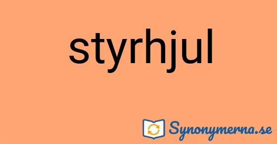 Bild som illustrerar ordet styrhjul och dess synonymer.