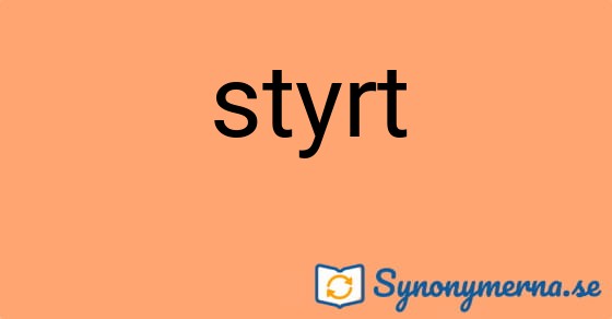 Bild som illustrerar ordet styrt och dess synonymer.