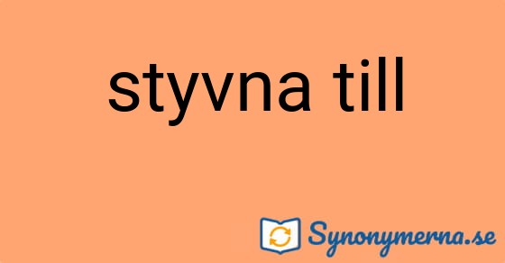 Bild som illustrerar uttrycket styvna till och dess synonymer.