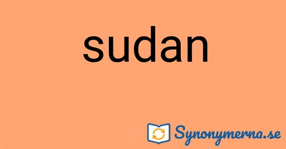 Bild som illustrerar ordet sudan och dess synonymer.