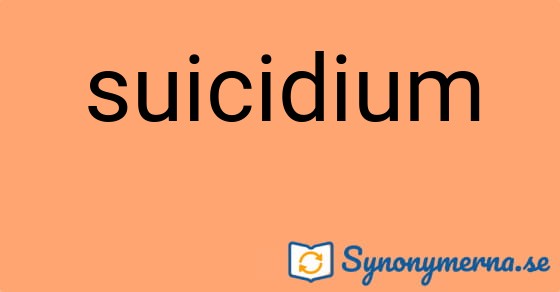 Bild som illustrerar ordet suicidium och dess synonymer.
