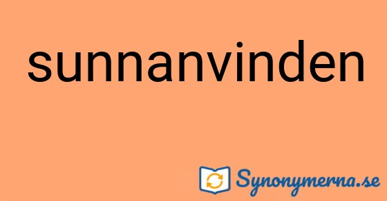 Bild som illustrerar ordet sunnanvinden och dess synonymer.