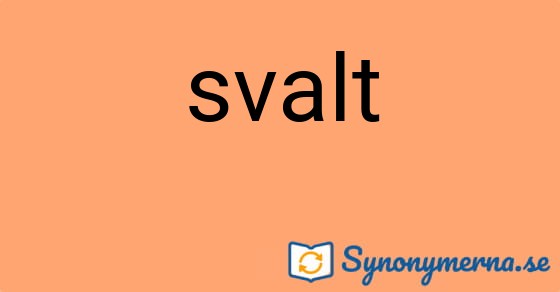 Bild som illustrerar ordet svalt och dess synonymer.