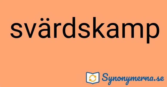 Bild som illustrerar ordet svärdskamp och dess synonymer.