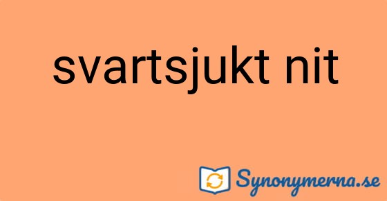 Bild som illustrerar uttrycket svartsjukt nit och dess synonymer.