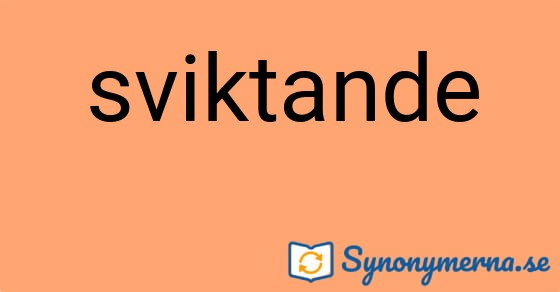 Bild som illustrerar ordet sviktande och dess synonymer.