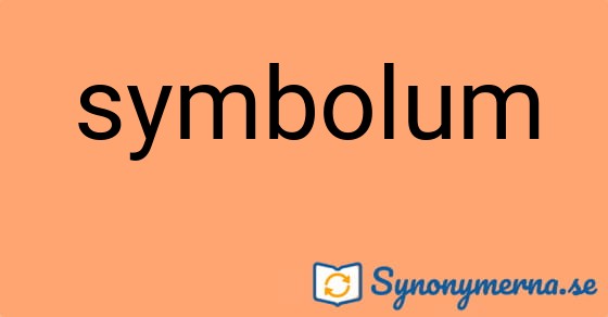 Bild som illustrerar ordet symbolum och dess synonymer.