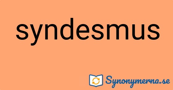 Bild som illustrerar ordet syndesmus och dess synonymer.