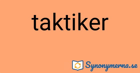 Bild som illustrerar ordet taktiker och dess synonymer.