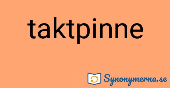 Bild som illustrerar ordet taktpinne och dess synonymer.