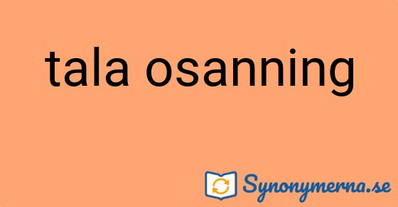 Bild som illustrerar uttrycket tala osanning och dess synonymer.