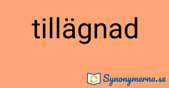 Bild som illustrerar ordet tillägnad och dess synonymer.
