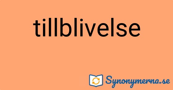 Bild som illustrerar ordet tillblivelse och dess synonymer.