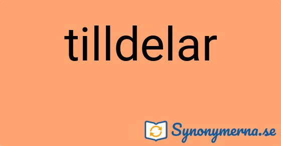 Bild som illustrerar ordet tilldelar och dess synonymer.