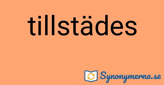 Bild som illustrerar ordet tillstädes och dess synonymer.