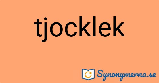 Bild som illustrerar ordet tjocklek och dess synonymer.