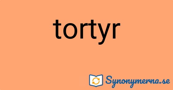 Bild som illustrerar ordet tortyr och dess synonymer.