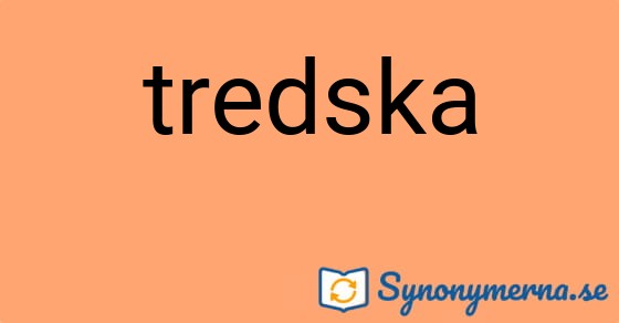 Bild som illustrerar ordet tredska och dess synonymer.