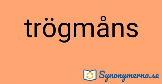 Bild som illustrerar ordet trögmåns och dess synonymer.