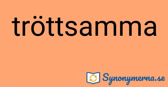 Bild som illustrerar ordet tröttsamma och dess synonymer.