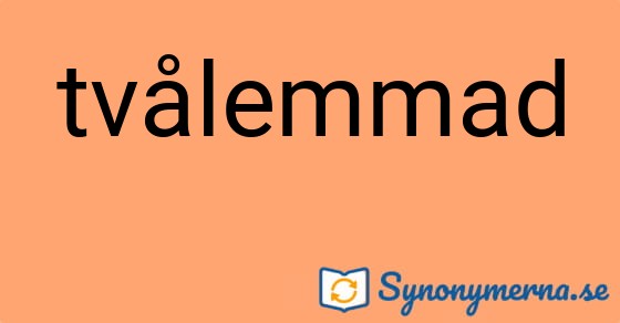 Bild som illustrerar ordet tvålemmad och dess synonymer.