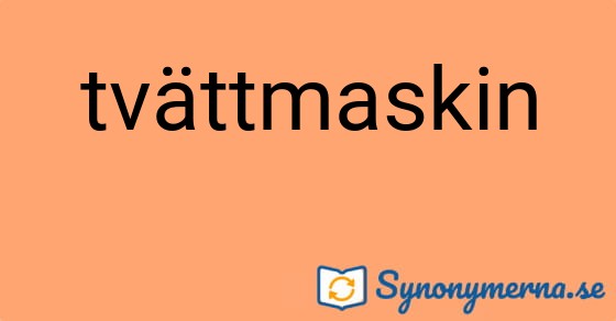 Bild som illustrerar ordet tvättmaskin och dess synonymer.